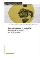 Christoph Hafeli, Martin Lengwiler - Entre Protection Et Coercition: Normes Et Pratiques Au Fil Du Temps, Häftad