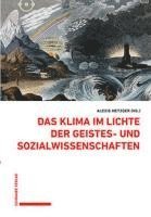 bokomslag Das Klima Im Lichte Der Geistes- Und Sozialwissenschaften