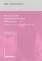 bokomslag Musik in Den Monotheistischen Religionen: Reflexionen Zur Asthetischen Funktion Sakraler Musik