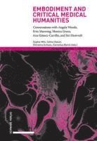 bokomslag Embodiment and Critical Medical Humanities
