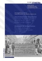 bokomslag Geschichte(n) Der Deportation / Histoire(s) de la Deportation: Diskurse, Praktiken Und Infrastruktur Im 20. Und 21. Jahrhundert in Der Schweiz / Disco