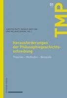 bokomslag Herausforderungen Der Philosophiegeschichtsschreibung: Theorien - Methoden - Beispiele