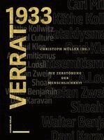 Christoph Muller - Verrat 1933: Die Zerstorung Der Menschlichkeit, Inbunden
