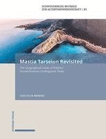 Luis Silva Reneses - Mastia Tarseion Revisited: The Geographical Limits of Polybius Second Romano-Carthaginian Treaty, Inbunden