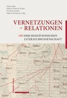 Stefan Abel, Kathrin Chlench-Priber, Christian Sonder, Gabriel Viehhauser - Vernetzungen - Relationen (in) der mediävistischen Literaturwissenschaft, Inbunden