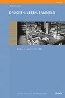 Peter Kamber - Drucken, Lesen, Sammeln: Bucher in Luzern 1470-1930, Inbunden. Tillgänglighet: Lägg i varukorg