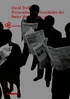 David Trefas - Presseschau: Die Geschichte Der Basler Medien 1831-2025, Häftad