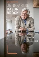 Uwe Schutte - Denk-Artist Bazon Brock: Versuch Einer Annaherung, Häftad