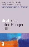 Margret Schäfer-Krebs, Josef Wiedersatz - Brot, das den Hunger stillt, Inbunden