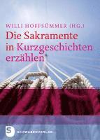 bokomslag Die Sakramente in Kurzgeschichten erzählen