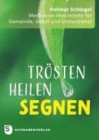 bokomslag Trösten - heilen - segnen