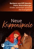 Neue Krippenspiele