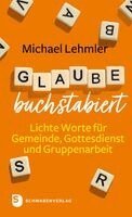 Michael Lehmler - Glaube buchstabiert, Häftad