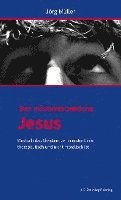 Jörg Müller - Der missverstandene Jesus, Häftad