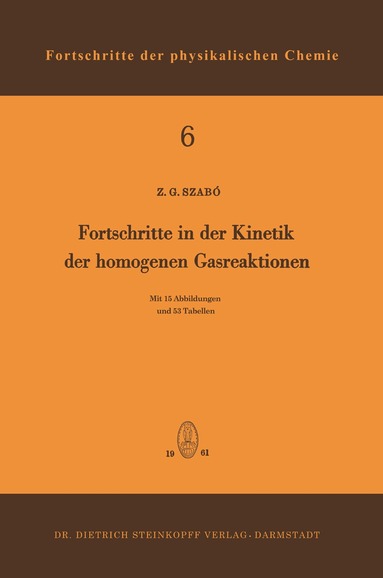 Zoltan G. Szabo - Fortschritte in der Kinetik der Homogenen Gasreaktionen, Häftad