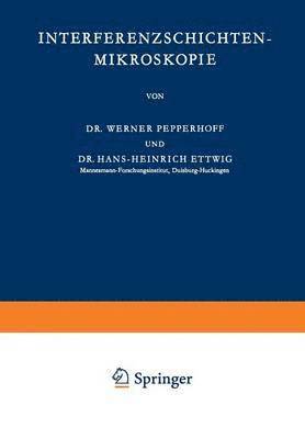 Werner Pepperhoff, Hans-Heinrich Ettwig - Interferenzschichten-Mikroskopie, Häftad