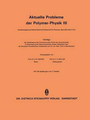 Aktuelle Probleme der Polymer-Physik III 1