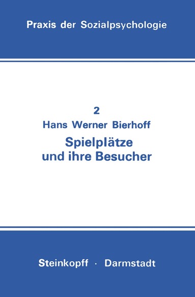 Hans-Werner Bierhoff - Spielplätze und ihre Besucher, Häftad