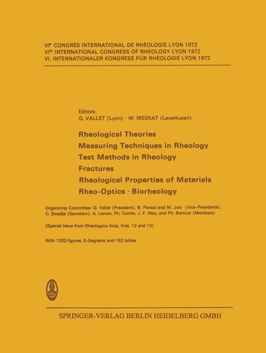 bokomslag Rheological Theories · Measuring Techniques in Rheology Test Methods in Rheology · Fractures Rheological Properties of Materials · Rheo-Optics · Biorheology
