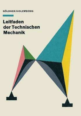 Leitfaden der Technischen Mechanik 1