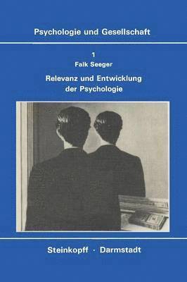 Relevanz und Entwicklung der Psychologie 1