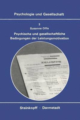 bokomslag Psychische und Gesellschaftliche Bedingungen der Leistungsmotivation