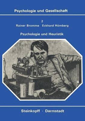 R. Bromme, E. Hömberg - Psychologie und Heuristik, Häftad