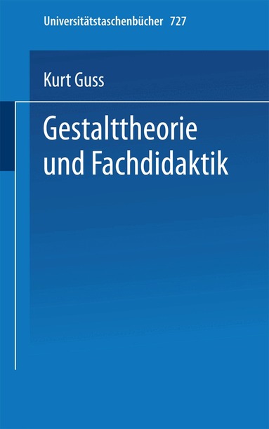 Kurt Guss, K. Guss - Gestalttheorie und Fachdidaktik, Häftad