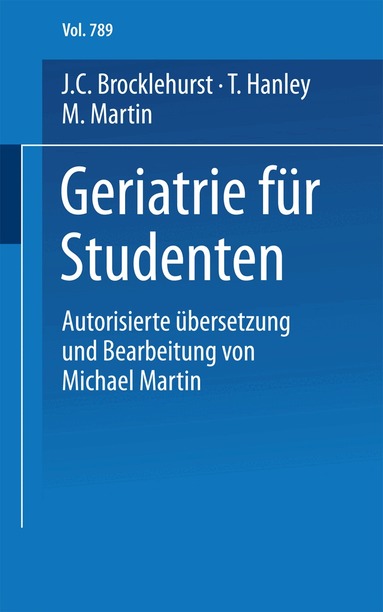 J.C. Brocklehurst, T. Hanley, M. Martin - Geriatrie für Studenten, Häftad