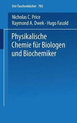 bokomslag Physikalische Chemie für Biologen und Biochemiker