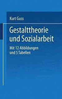 bokomslag Gestalttheorie und Sozialarbeit