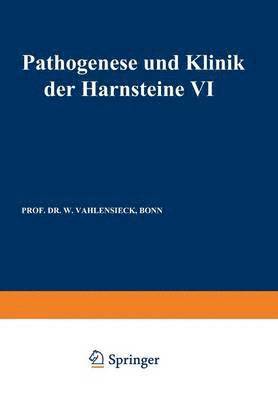 Pathogenese und Klinik der Harnsteine VI 1