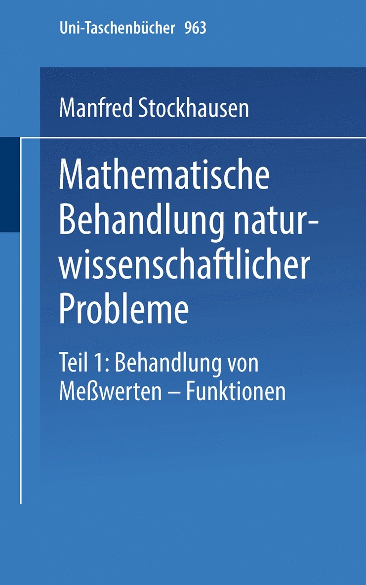 Mathematische Behandlung naturwissenschaftlicher Probleme 1