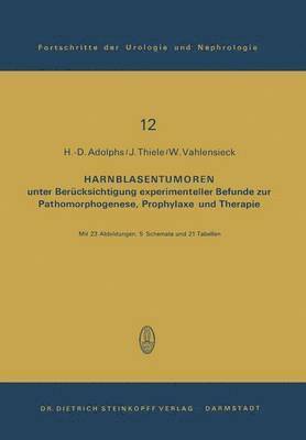 H.-D. Adolphs, J. Thiele, W. Vahlensieck, H. -D Adolphs, H. -D. Adolphs - Harnblasentumoren, Häftad