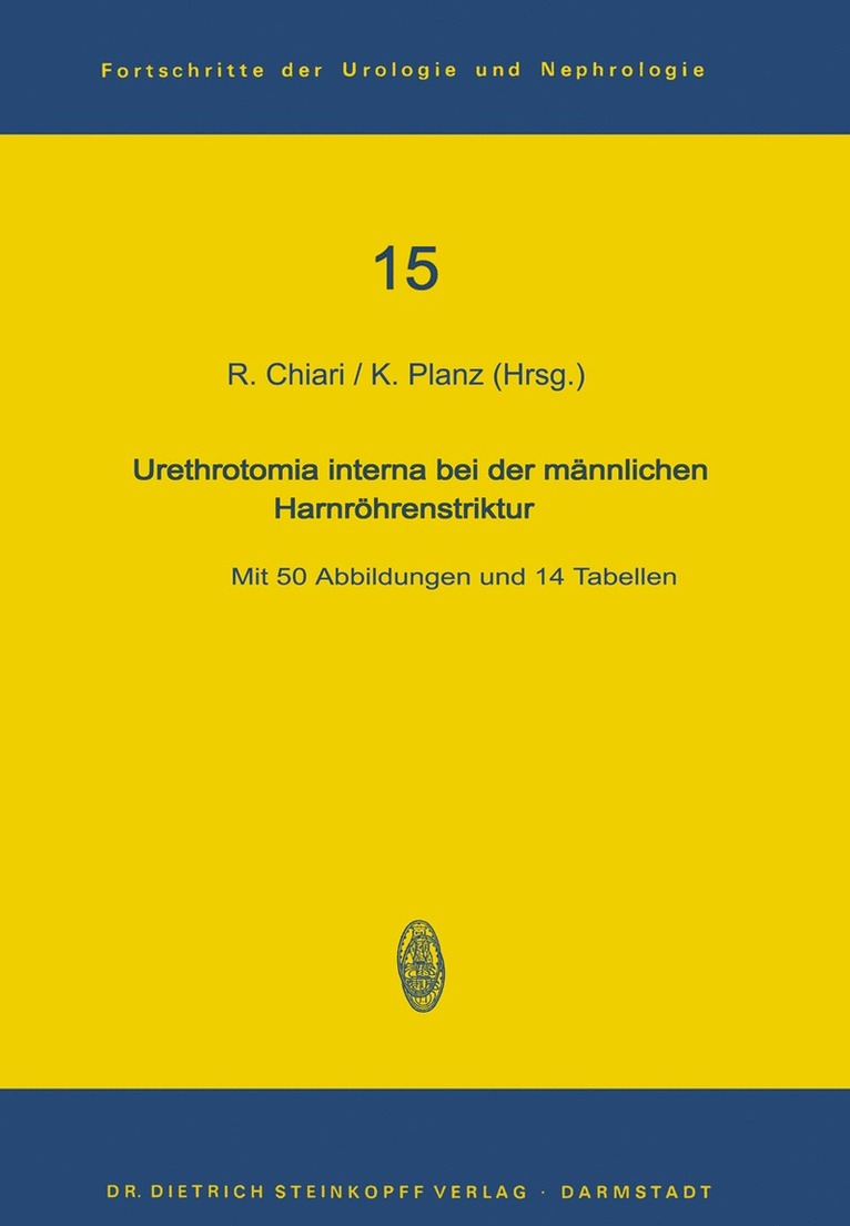 Reinhard Chiari, K. Planz - Urethrotomia interna bei der männlichen Harnröhrenstriktur, Häftad