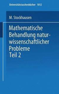 bokomslag Mathematische Behandlung naturwissenschaftlicher Probleme