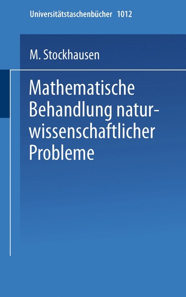 M. Stockhausen - Mathematische Behandlung naturwissenschaftlicher Probleme, Häftad
