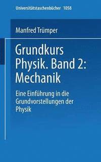 bokomslag Grundkurs Physik Band 2: Mechanik