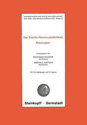 Thema: Der frische Herzmuskelinfarkt Herzruptur