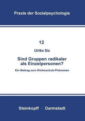 bokomslag Sind Gruppen Radikaler als Einzelpersonen?