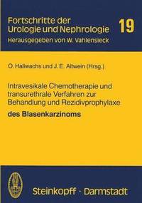 bokomslag Intravesikale Chemotherapie und transurethrale Verfahren zur Behandlung und Rezidivprophylaxe des Blasenkarzinoms