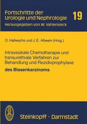 Intravesikale Chemotherapie und transurethrale Verfahren zur Behandlung und Rezidivprophylaxe des Blasenkarzinoms 1