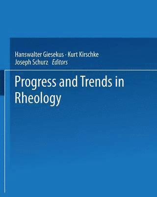 Progress and Trends in Rheology 1