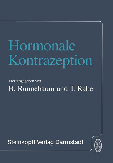 B. Runnebaum, T. Rabe - Hormonale Kontrazeption, Häftad