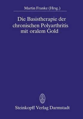 bokomslag Die Basistherapie der chronischen Polyarthritis mit oralem Gold