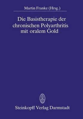 bokomslag Die Basistherapie der chronischen Polyarthritis mit oralem Gold