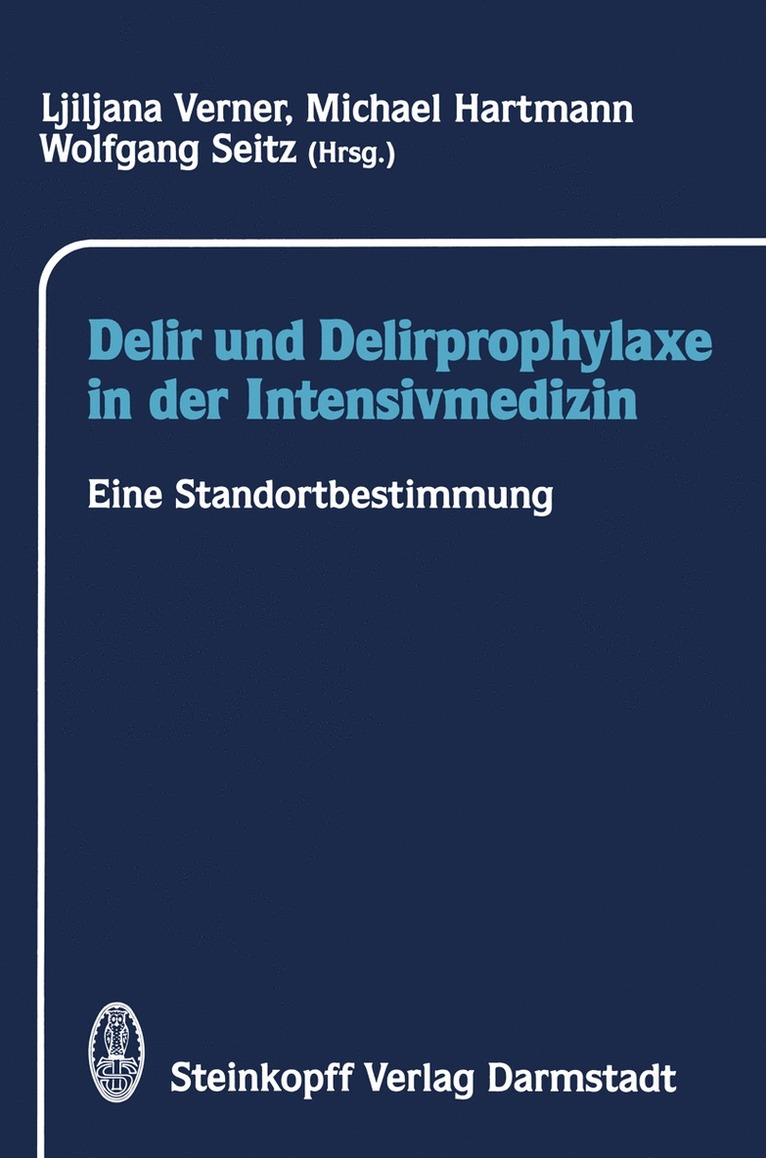 L. Verner, M. Hartmann, W. Seitz - Delir und Delirprophylaxe in der Intensivmedizin, Häftad