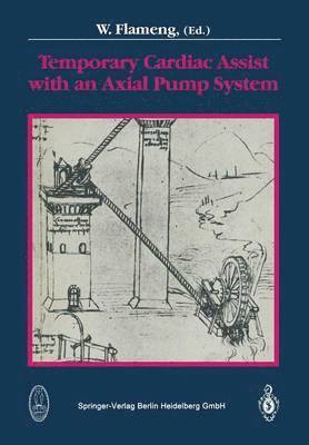 W. Flameng, Willem Flameng - Temporary Cardiac Assist with an Axial Pump System, Häftad