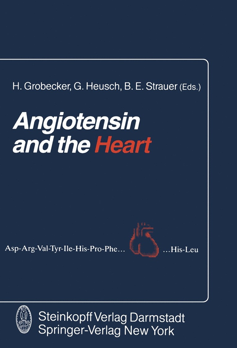 Gerd Heusch, H. Grobecker, B.E. Strauer, B. E. Strauer - Angiotensin and the Heart, Häftad