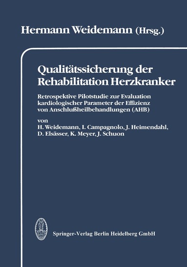 H. Weidemann - Qualitätssicherung der Rehabilitation Herzkranker, Häftad